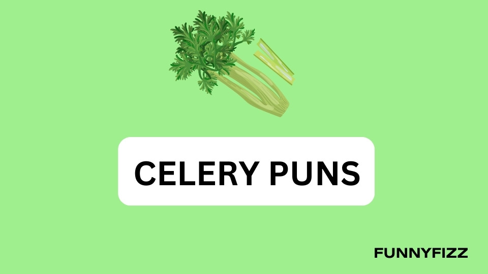 Celery Puns