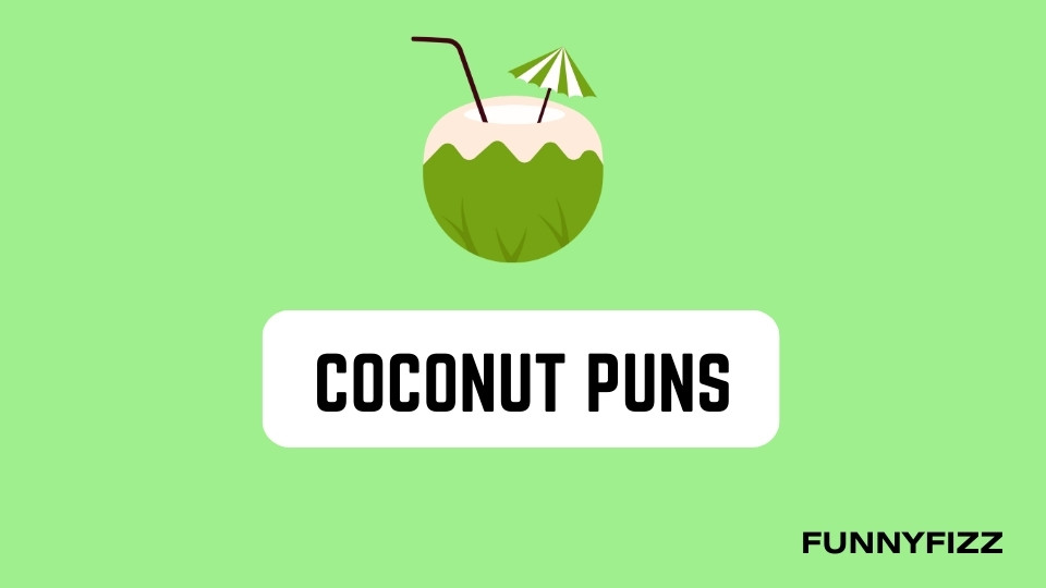 Coconut Puns