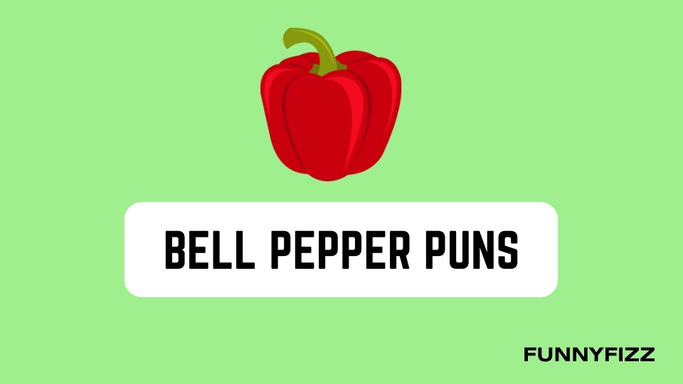 Bell Pepper Puns