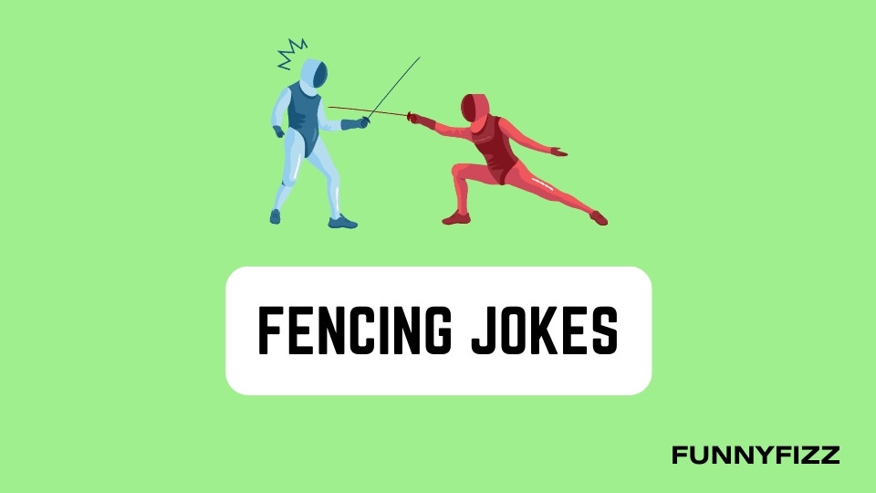 Fencing Jokes