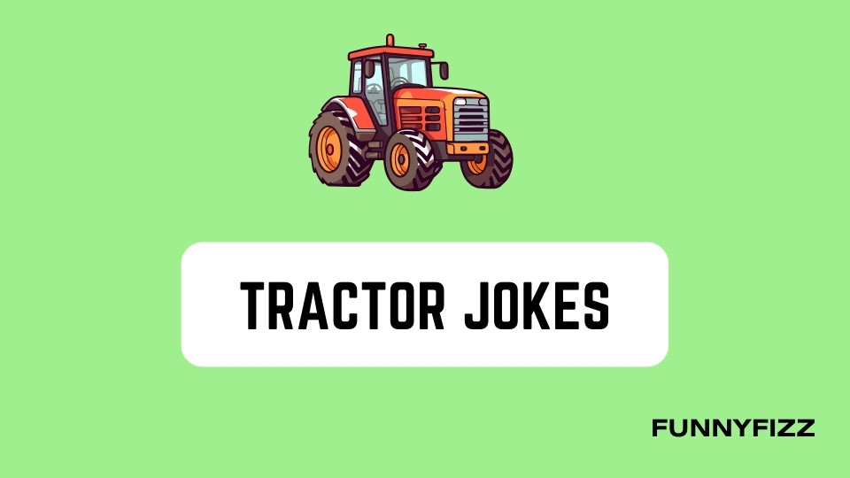 Tractor Jokes