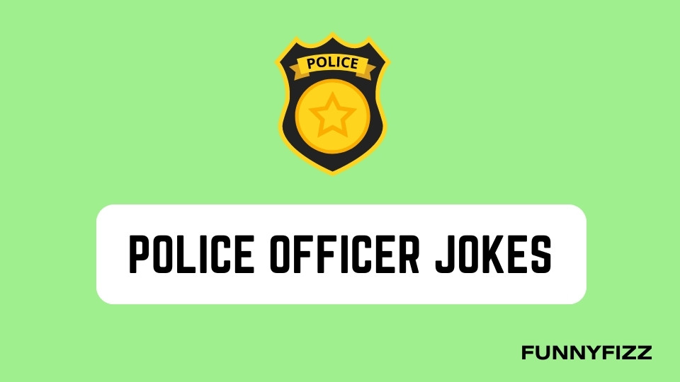 Police Officer Jokes