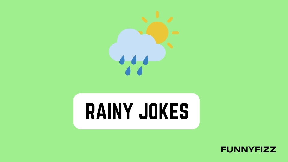 Rainy Jokes
