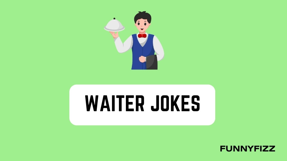 Waiter Jokes