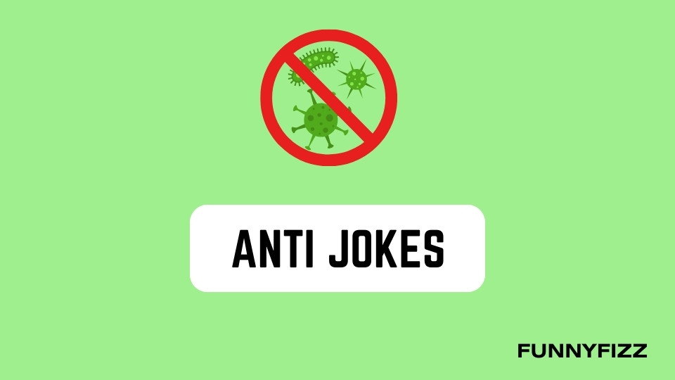 Anti Jokes