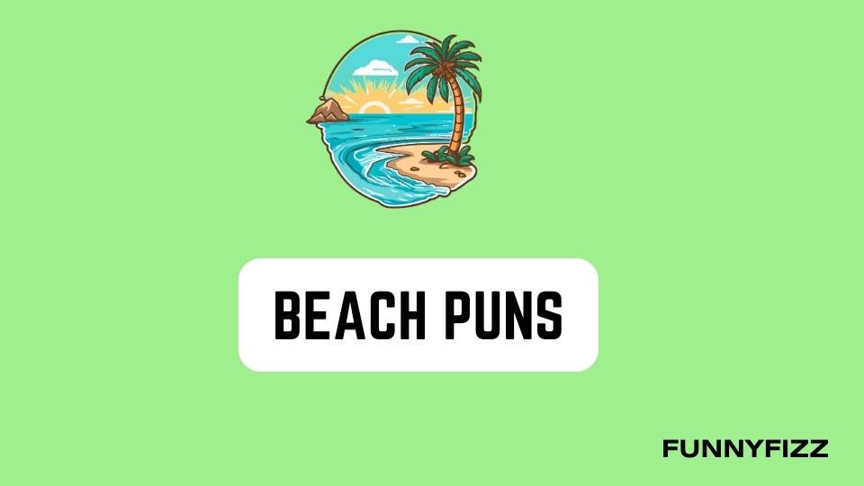 Beach Puns