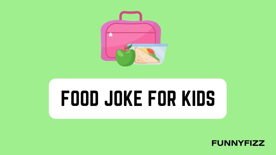 Food Joke for Kids