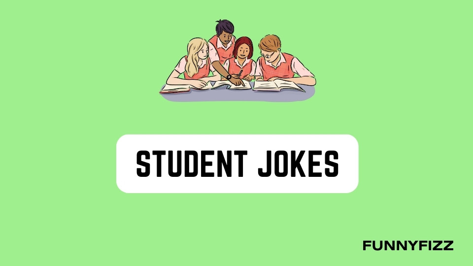 Student Jokes