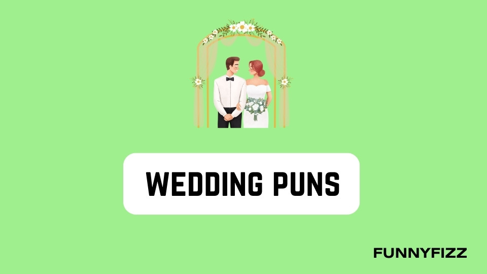 Wedding Puns