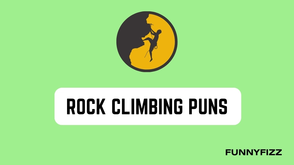 Rock Climbing Puns