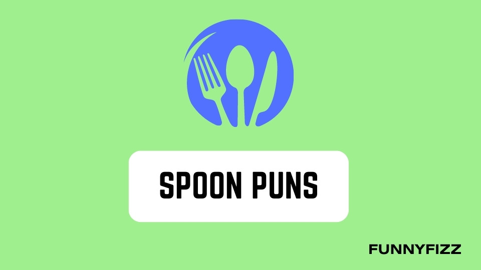 Spoon Puns