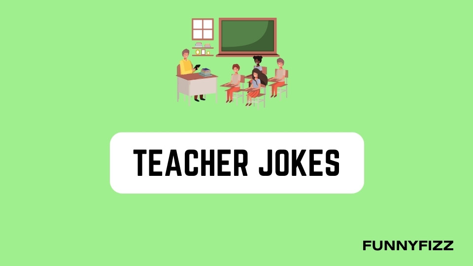 Teacher Jokes