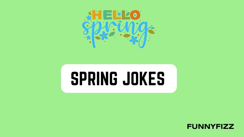 Spring Jokes