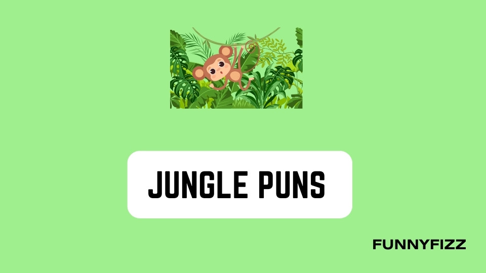 Jungle Puns