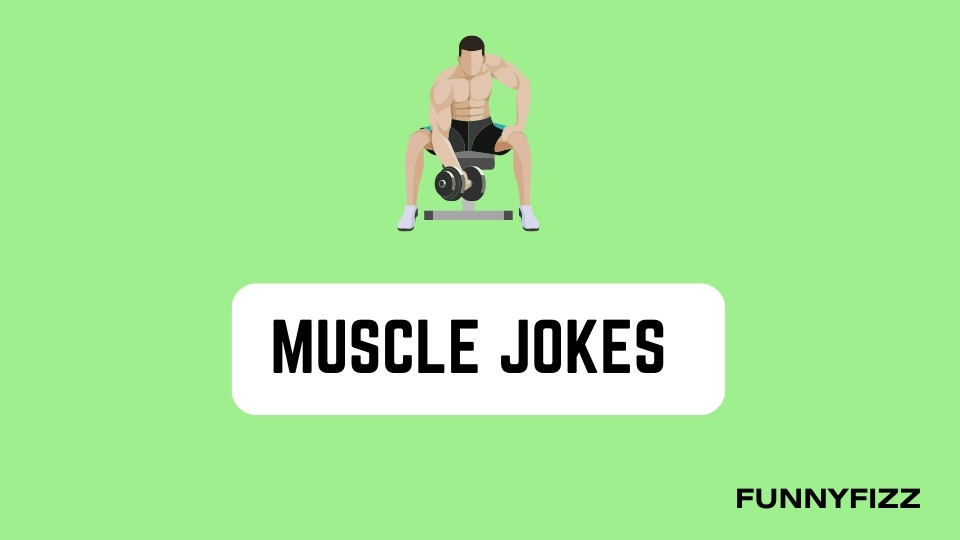 Muscle Jokes