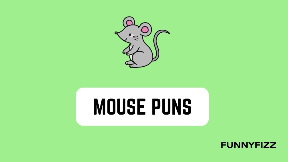 Mouse Puns