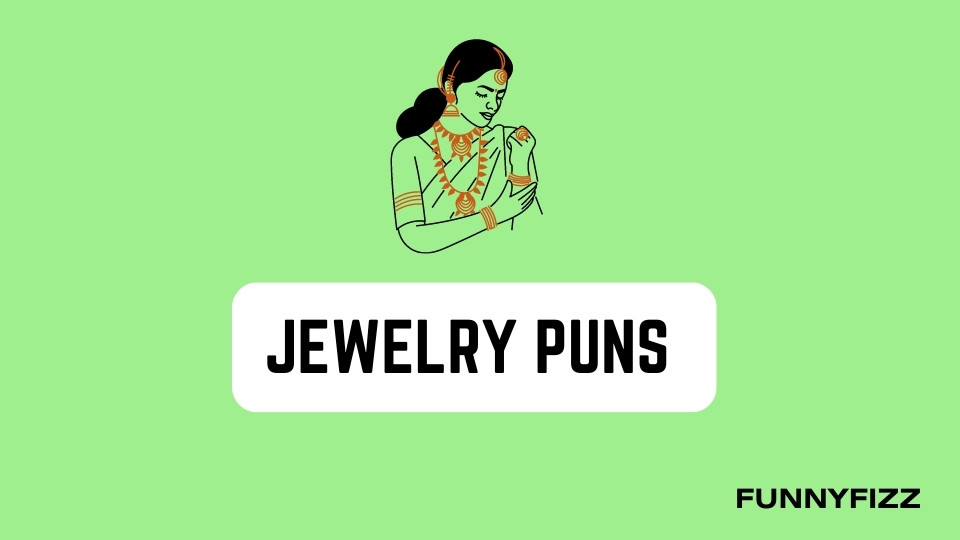 Jewelry Puns