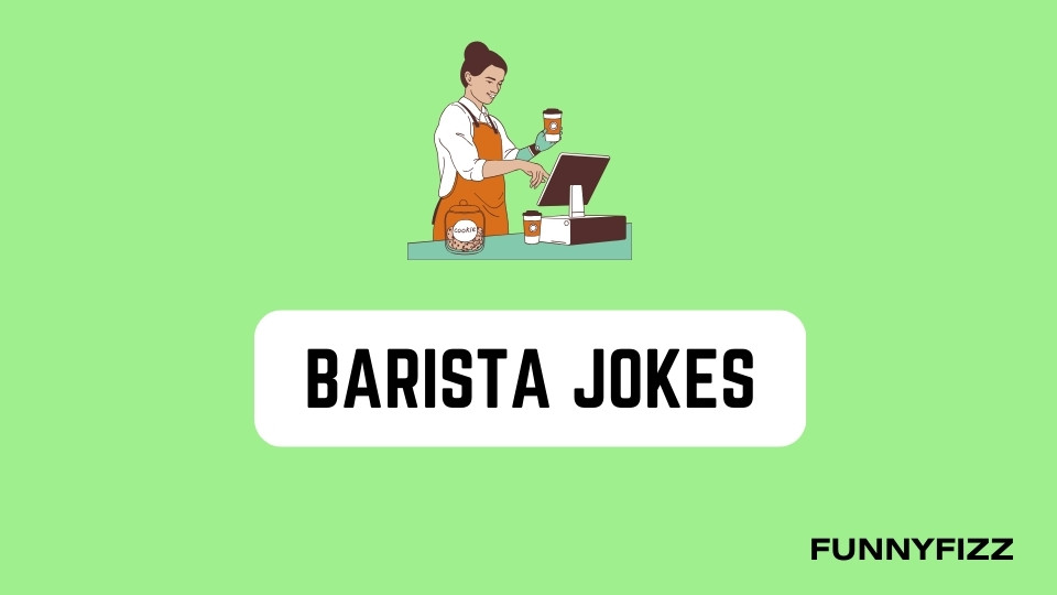 Barista Jokes