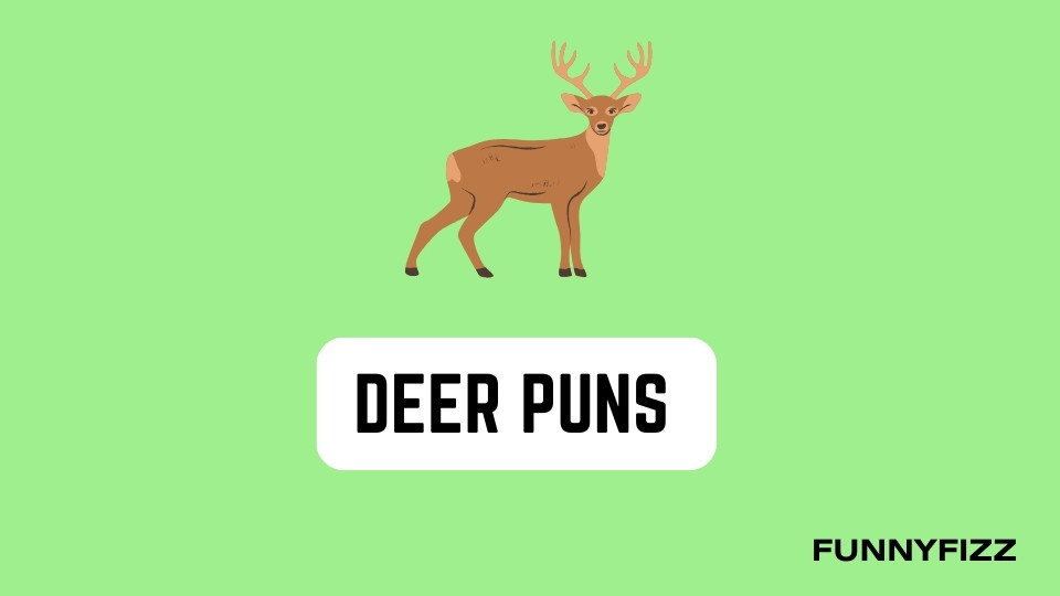Deer Puns