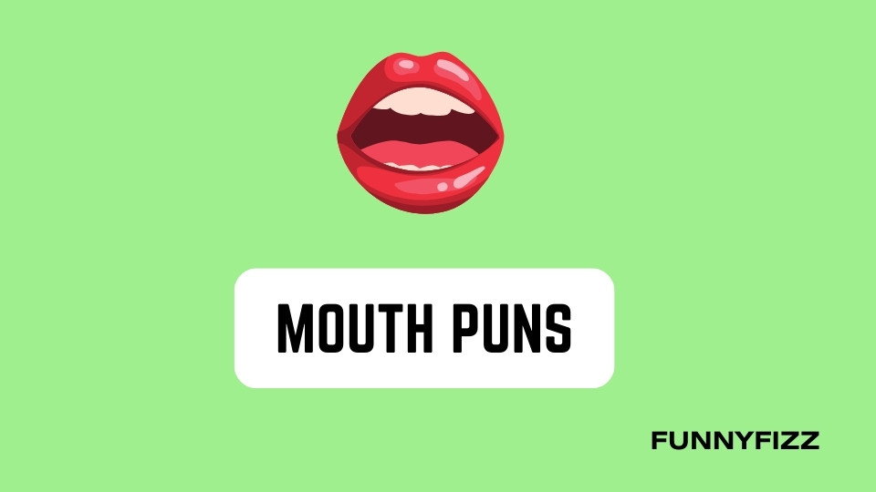 Mouth Puns