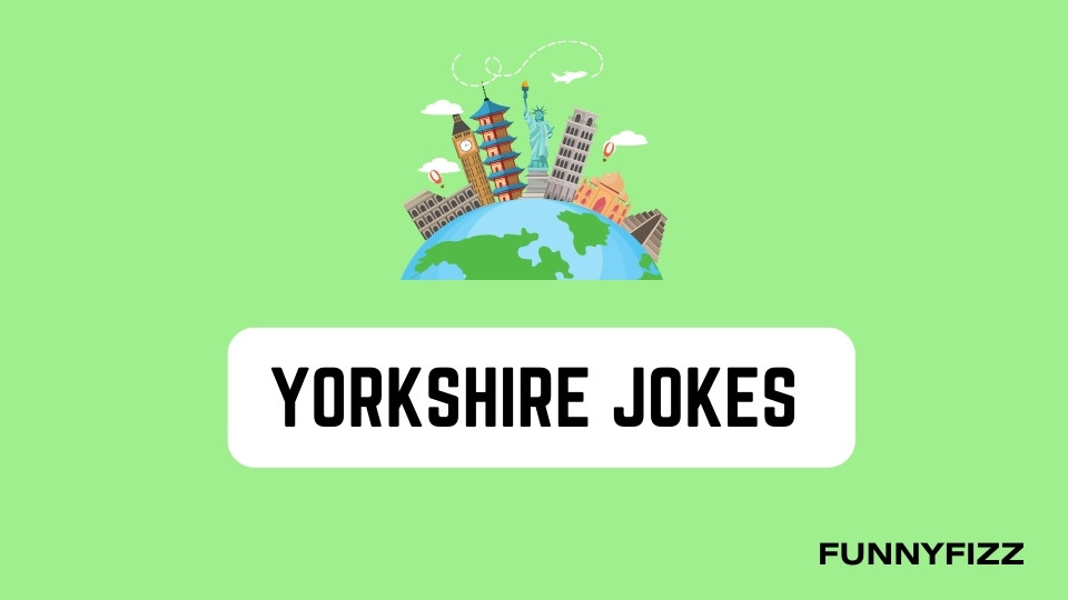 Rib Tickling Yorkshire Jokes