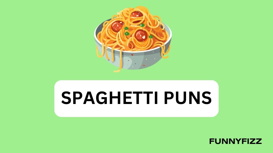 Spaghetti Puns