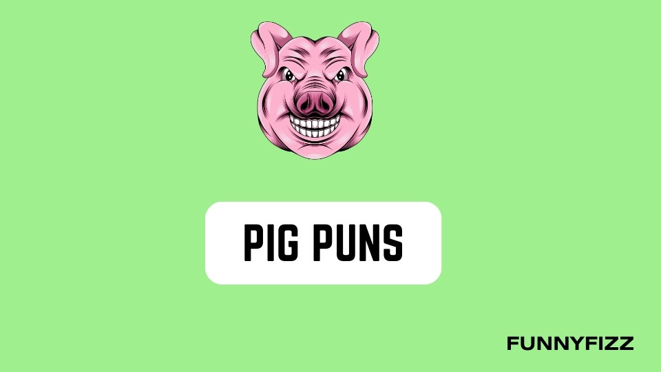 Pig Puns
