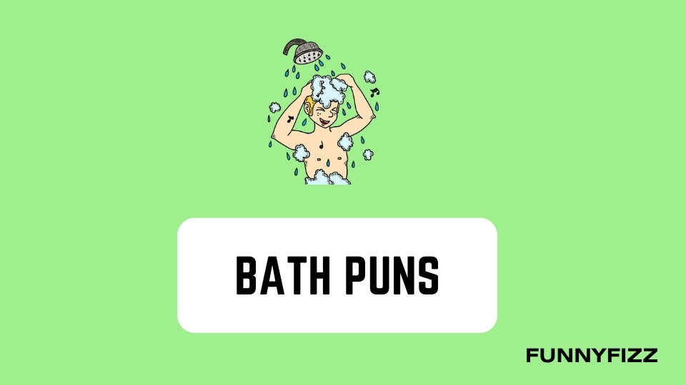 Bath Puns
