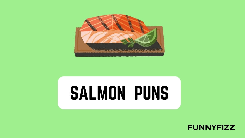 Salmon Puns