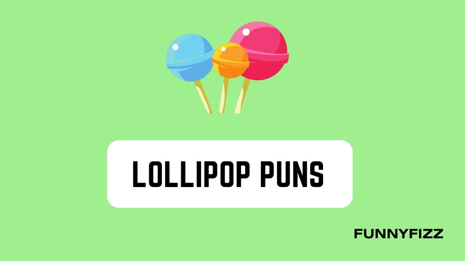 Lollipop Puns