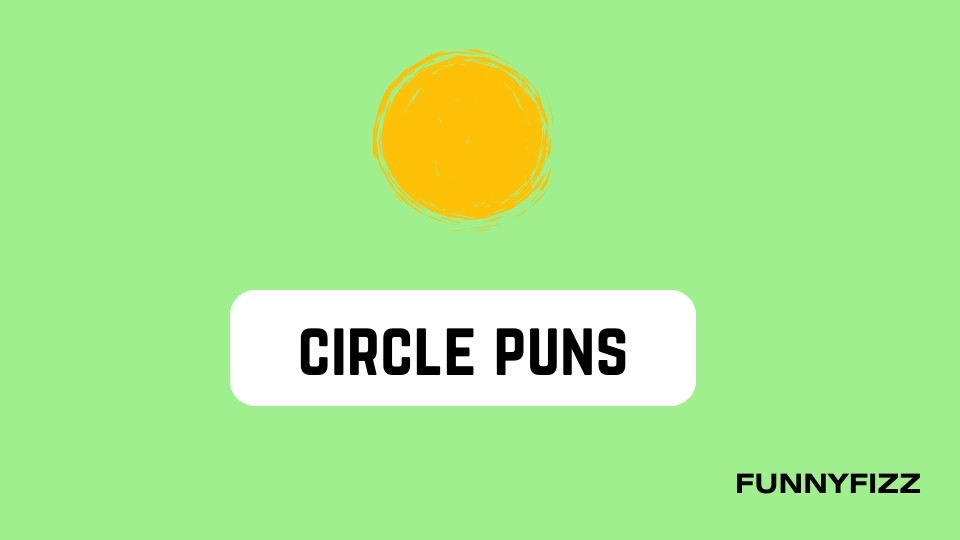 Circle Puns