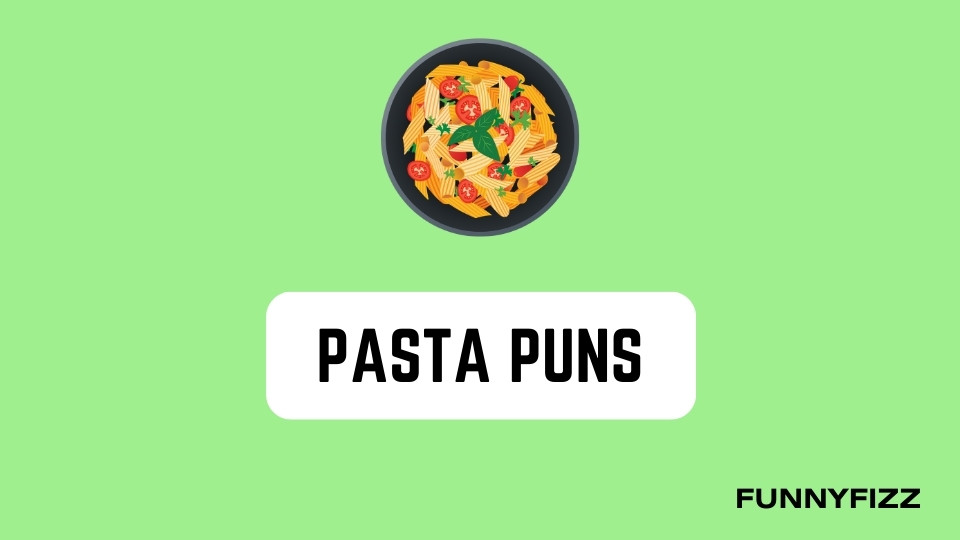 Pasta Puns