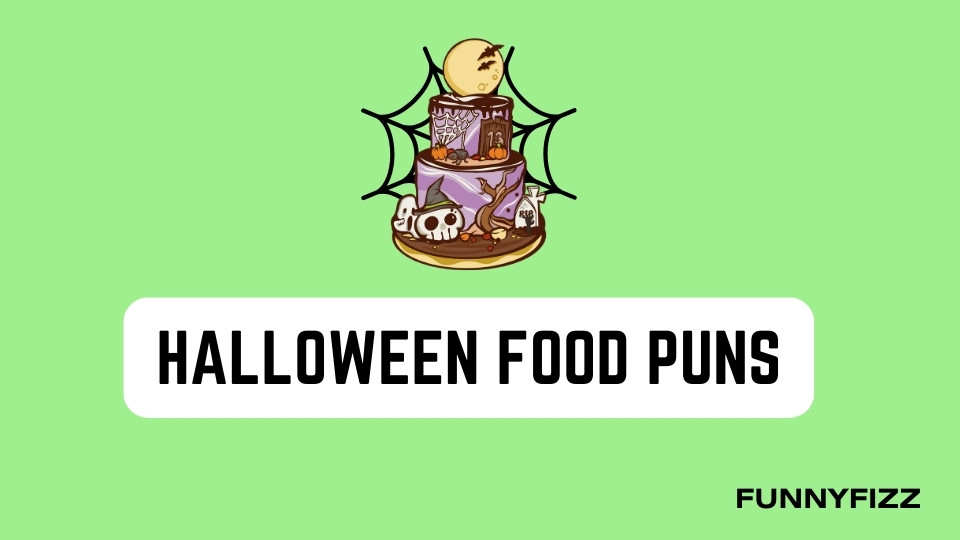 Halloween Food Puns