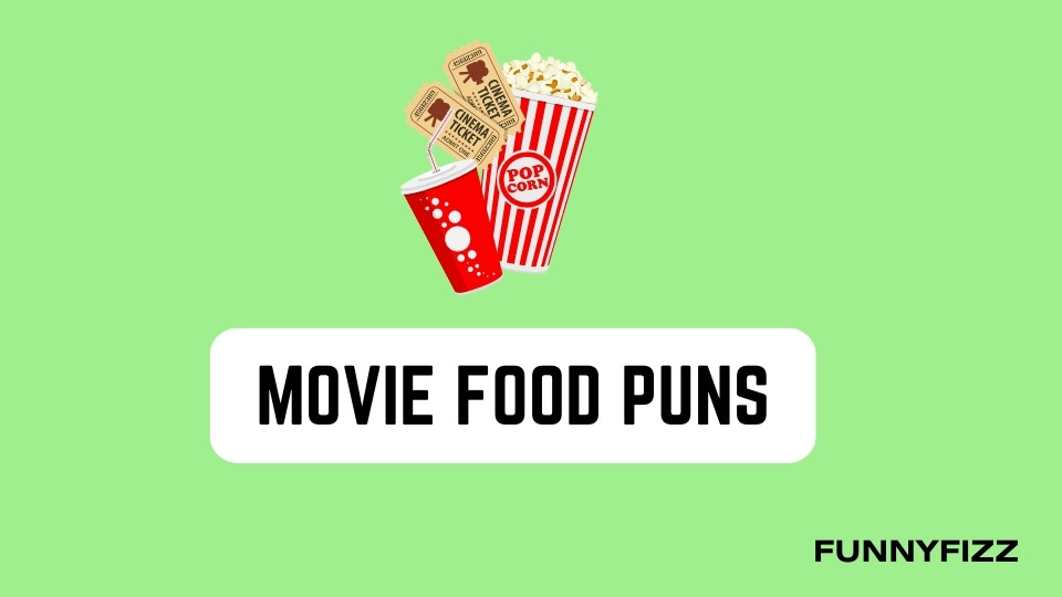 Movie Food Puns