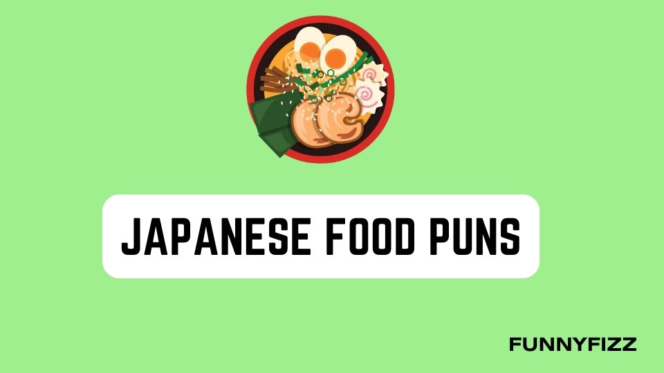 Japanese Food Puns