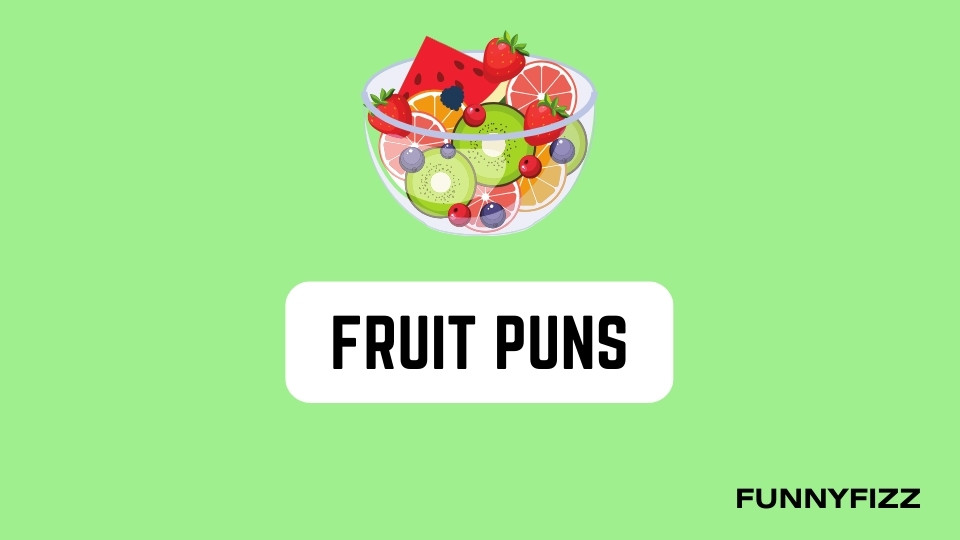 Fruit Puns