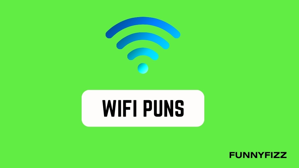 Wi-Fi Puns