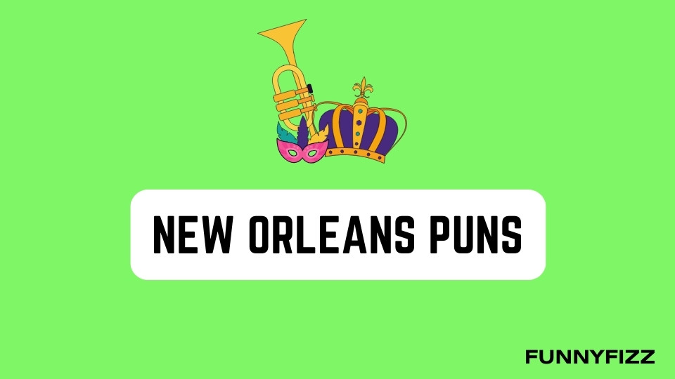 New Orleans Puns