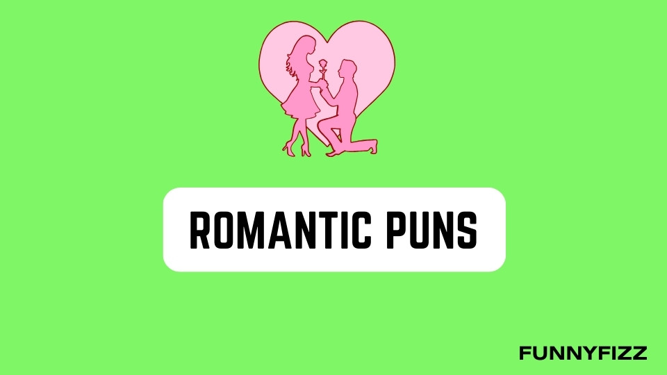 Romantic Puns