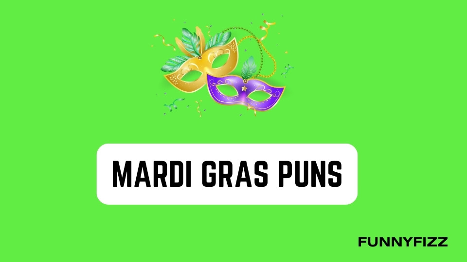 Mardi Gras Puns