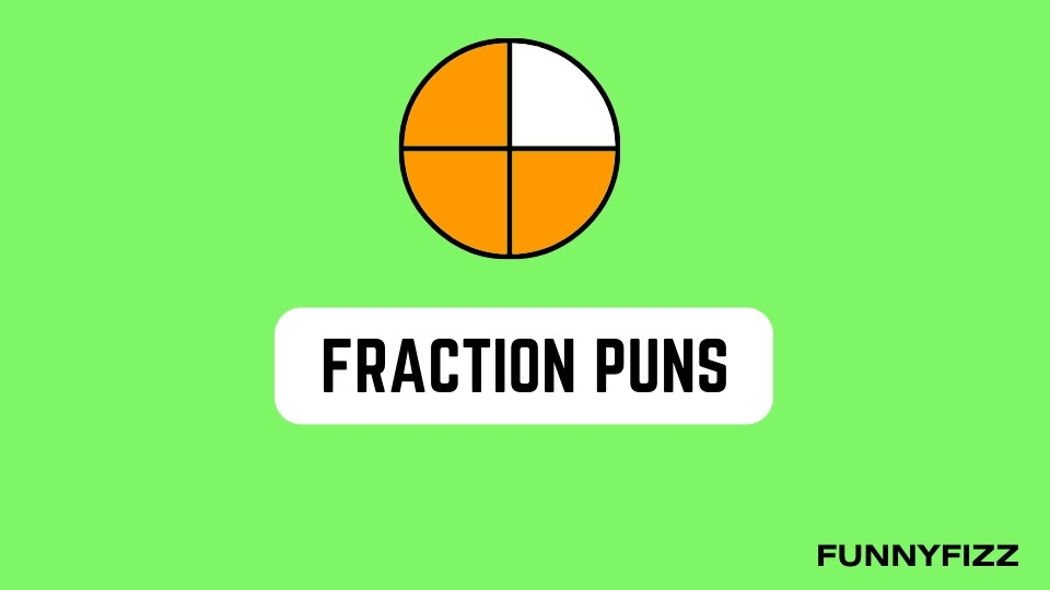 Fraction Puns