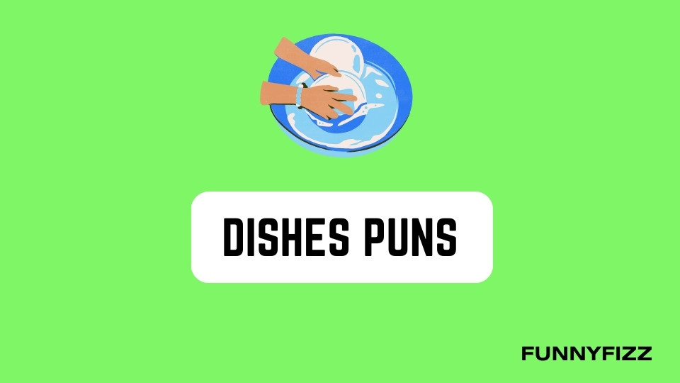 Dishes Puns