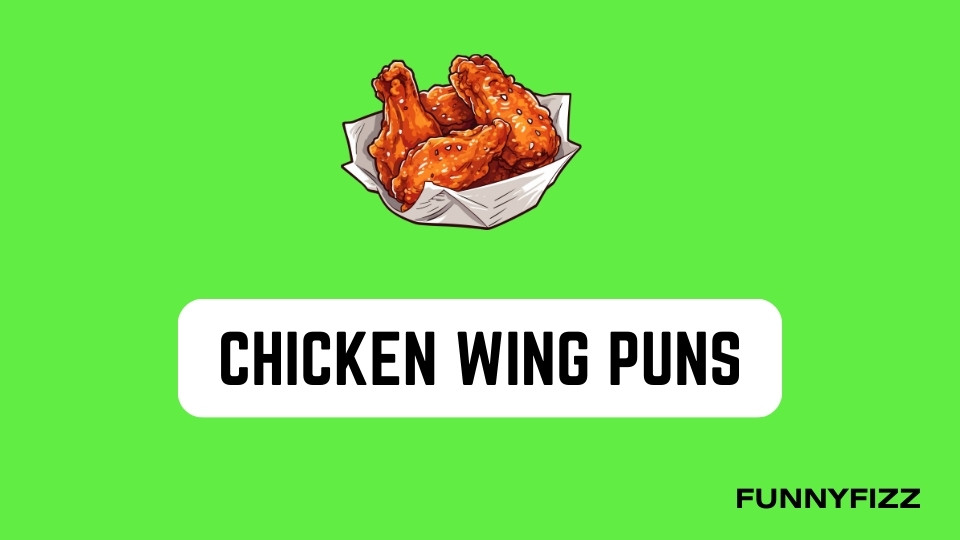 Chicken wing puns