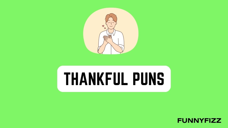 Thankful Puns