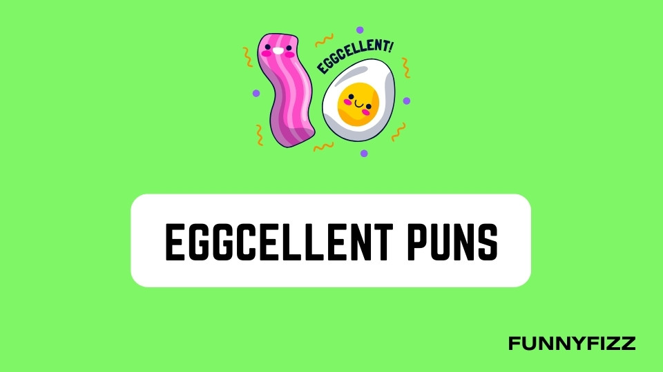Eggcellent Puns