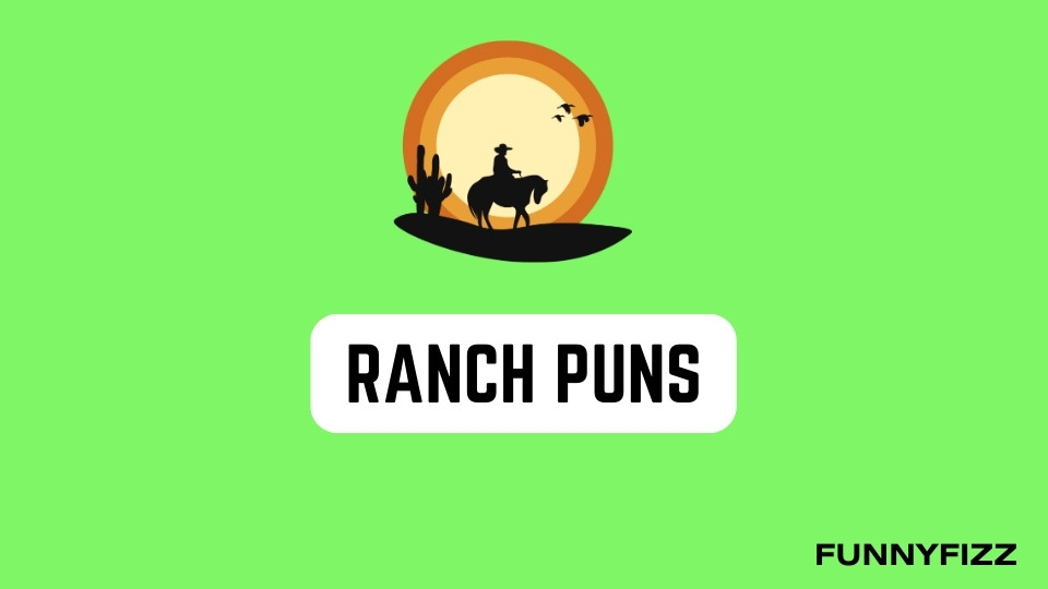 Ranch Puns